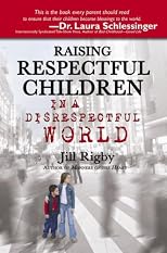 Raising Respectful Children in a Disrespectful World (Motherhood Club)