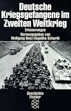 Deutsche Kriegsgefangene im Zweiten Weltkrieg - Wolfgang Benz, Angelika Schardt