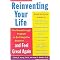 Reinventing Your Life (The Breakthrough Program to End Negative Behavior...and Feel Great Again) (Reprint) (Paperback)