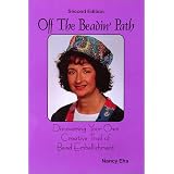 Off The Beadin' Path: Discovering Your Own Creative Trail of Bead Embellishment (2nd Edition)