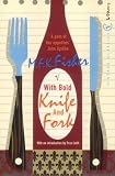 With Bold Knife and Fork (Vintage classics)