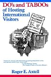 The Do s and Taboos of Hosting International Visitors