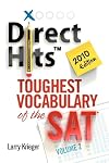 Direct Hits Toughest Vocabulary of the SAT: Volume 2 2010 Edition