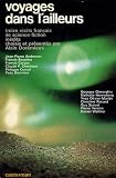 Voyages dans l'ailleurs: treize récits français de science-fiction inédits