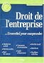 Droit de l'entreprise : L'essentiel pour comprendre