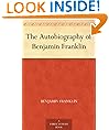 The Autobiography of Benjamin Franklin