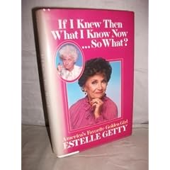 If I Knew Then What I Know Now ... So What?