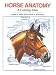 Horse Anatomy: A Coloring Atlas [HORSE ANATOMY 2/E]