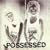 Possessed