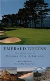 Emerald Greens: The Complete Guide to Holiday Golf in Ireland