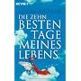 Die zehn besten Tage meines Lebens: Roman von Adena Halpern