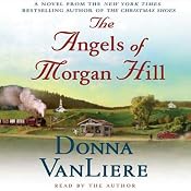 The Angels of Morgan Hill | [Donna VanLiere]