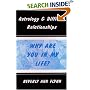 Astrology & Difficult Relationships: Why Are You in My Life?