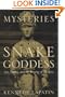 Mysteries of the Snake Goddess: Art, Desire, and the Forging of History