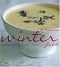 Winter Food: Seasonal Recipes for the Colder Months
