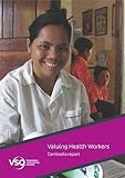 Valuing health workers : Cambodia report