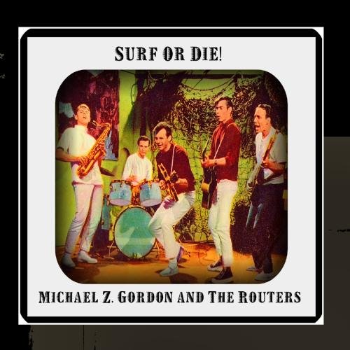 The Routers - Surf Or Die - Zortam Music