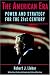 The American Era: Power and Strategy for the 21st Century