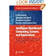 Intelligent Distributed Computing, Systems and Applications:... by Costin Badica, Giuseppe Mangioni, Vincenza Carchiolo, and Dumitru Dan Burdescu