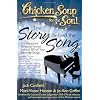 Chicken Soup for the Soul: The Story behind the Song: The Exclusive Personal Stories behind 101 of Your Favorite Songs