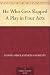 Books : He Who Gets Slapped A Play in Four Acts