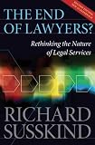 The end of lawyers? : rethinking the nature of legal services