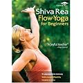 Shiva Rea: Flow Yoga for Beginners