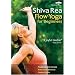 Shiva Rea: Flow Yoga for Beginners
