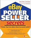 eBay PowerSeller Secrets: Insider Tips from eBay`s Most Successful Sellers