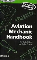 Aviation Mechanic Handbook: The Aviation Standard