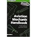 Aviation Mechanic Handbook: The Aviation Standard