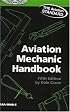 Aviation Mechanic Handbook: The Aviation Standard