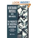 The Prospects of Industrial Civilisation (Bertrand Russell Paperbacks)