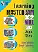 Learning Mastercam X2 Mill 2D Step by Step