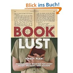 Book Lust: Recommended Reading for Every Mood, Moment, and Reason