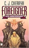 Foreigner: 10th Anniversary Edition (Foreigner Universe Books) (Foreigner Universe Books)