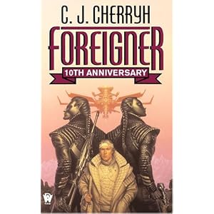 Foreigner: (10th Anniversary Edition) by C. J. Cherryh