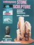 Contemporary Stone Sculpture: Aesthetics Methods Appreciation