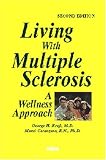 Living with Multiple Sclerosis: A Wellness Approach