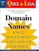 Domain Names: How to Choose and Protect a Great Name for Your Website (Quick & Legal)