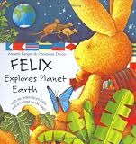 Books : Felix Explores Planet Earth