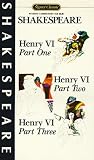 Henry VI, Parts, I, II, and III (Signet Classics)