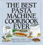 The Best Pasta Machine Cookbook Ever