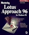 Mastering Lotus Approach 96 for Windows 95