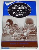 Pioneer Children on the Journey West