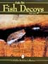Folk Art Fish Decoys