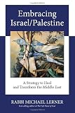 Embracing Israel/Palestine: A Strategy to Heal and Transform the Middle East