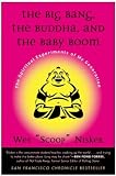 The Big Bang, The Buddha, and the Baby Boom