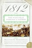1812: The War That Forged a Nation (P.S.)