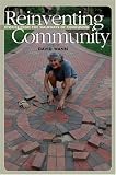 Reinventing Community: Stories from the Walkways of Cohousing